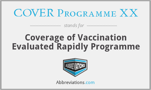 COVER Programme XX - Coverage of Vaccination Evaluated Rapidly Programme